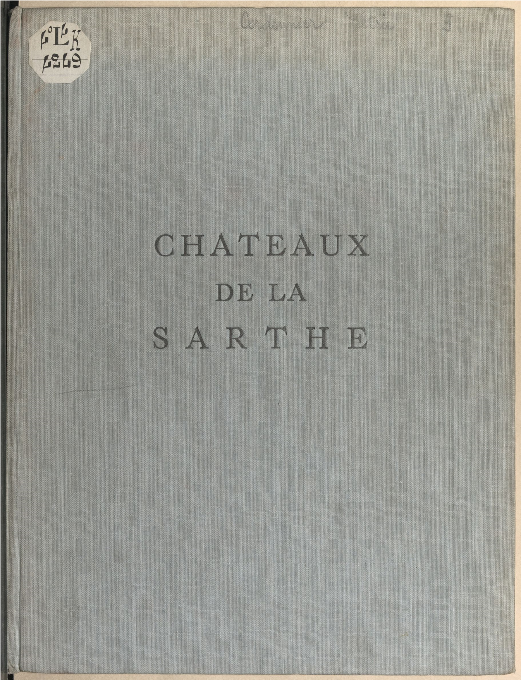 Les Châteaux De La Sarthe