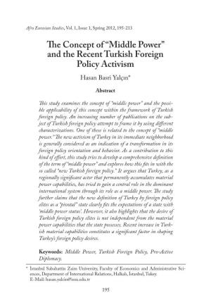 “Middle Power” and the Recent Turkish Foreign Policy Activism Hasan Basri Yalçın*