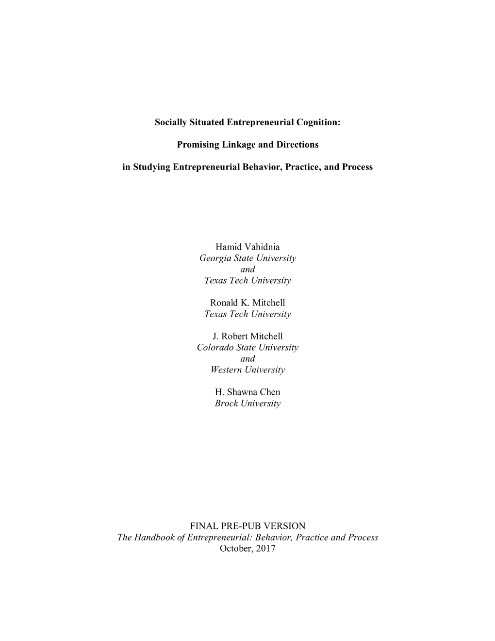 Socially Situated Entrepreneurial Cognition: Promising Linkage and Directions in Studying Entrepreneurial Behavior, Practice, A