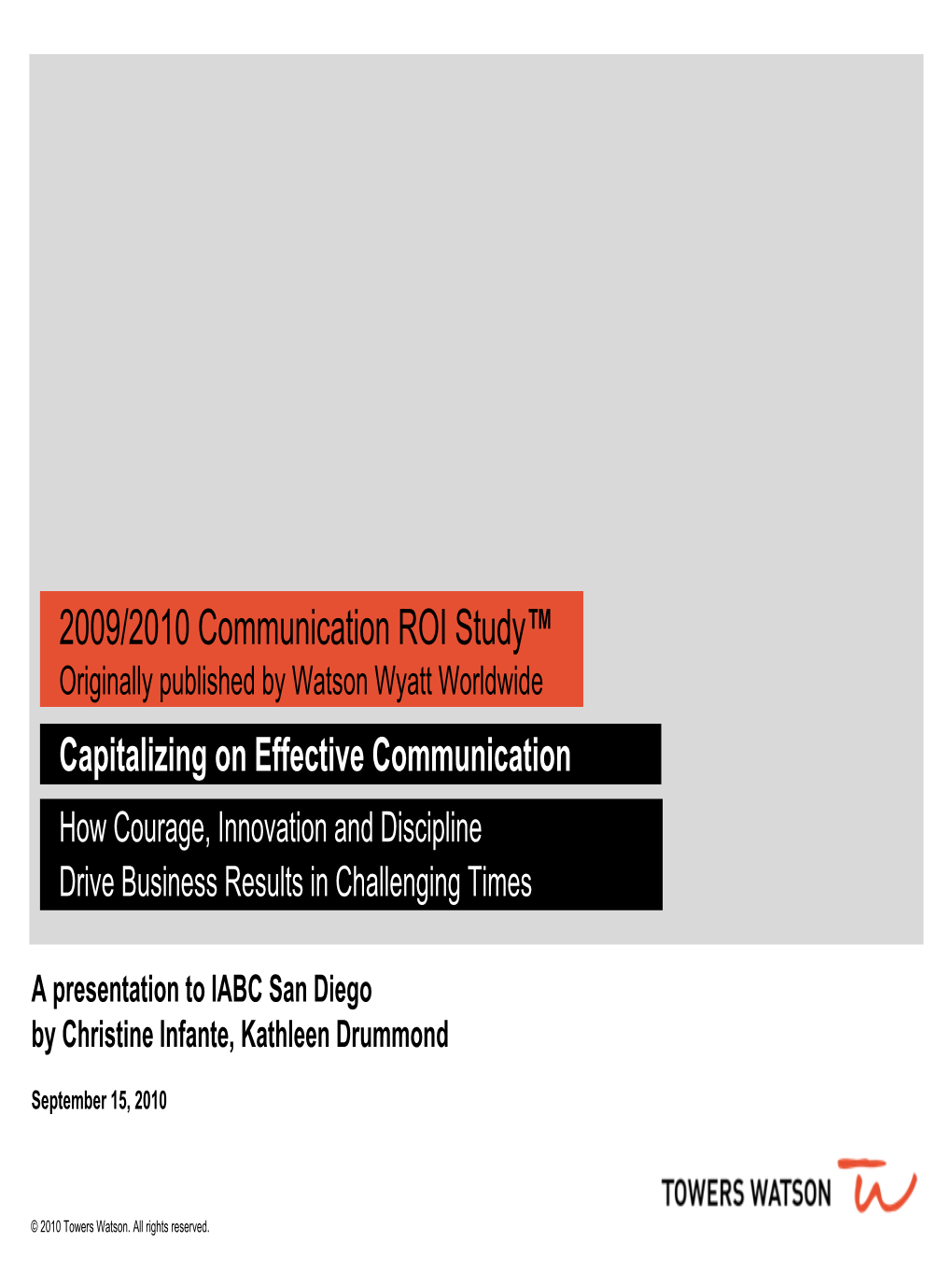 2009/2010 Communication ROI Study™