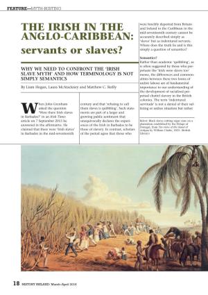 THE IRISH in the ANGLO-CARIBBEAN: Servants Or