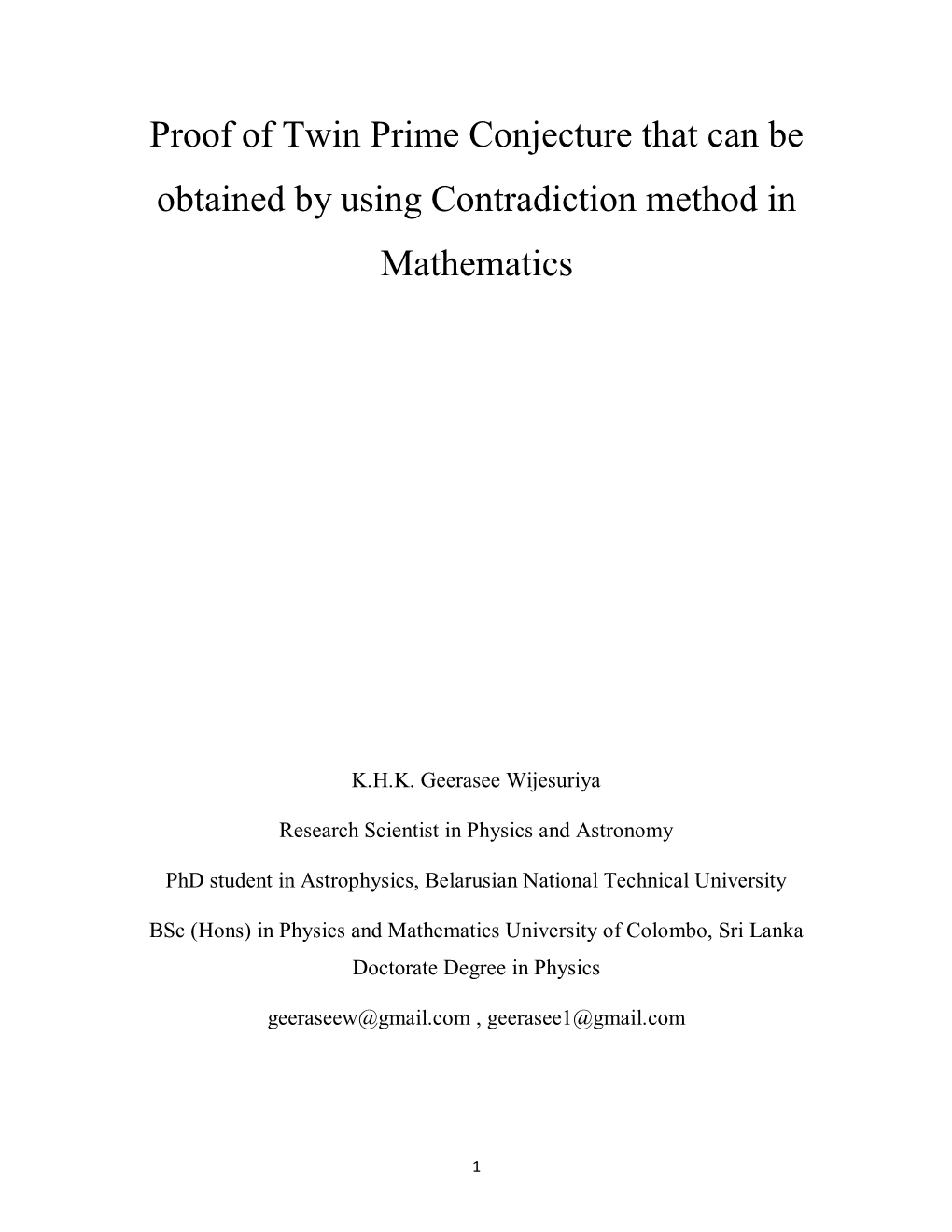 Proof of Twin Prime Conjecture That Can Be Obtained by Using Contradiction Method in Mathematics