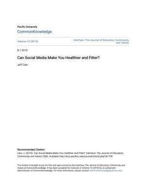 Can Social Media Make You Healthier and Fitter?