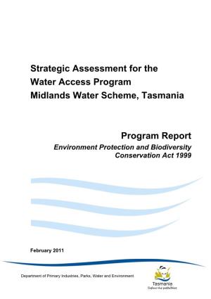 Strategic Assessment for the Water Access Program Midlands Water Scheme, Tasmania