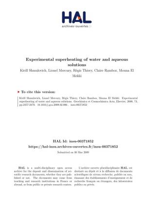 Experimental Superheating of Water and Aqueous Solutions Kirill Shmulovich, Lionel Mercury, Régis Thiery, Claire Ramboz, Mouna El Mekki