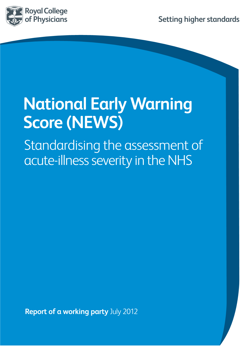 National Early Warning Score News Standardising The Assessment Of Acute Illness Severity In 1461