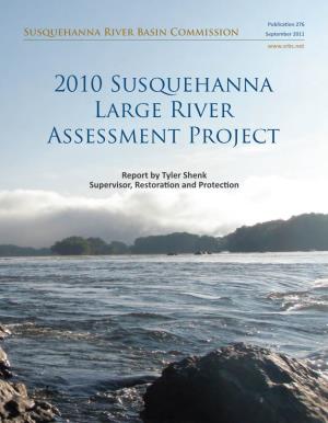 2010 Large River Assessment Projects Used the Same Protocol with Very Similar End Results, While Staff Used Different Protocols in 2005 with Very Similar Results