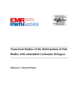 Numerical Studies of the Deformation of Salt Bodies with Embedded Carbonate Stringers