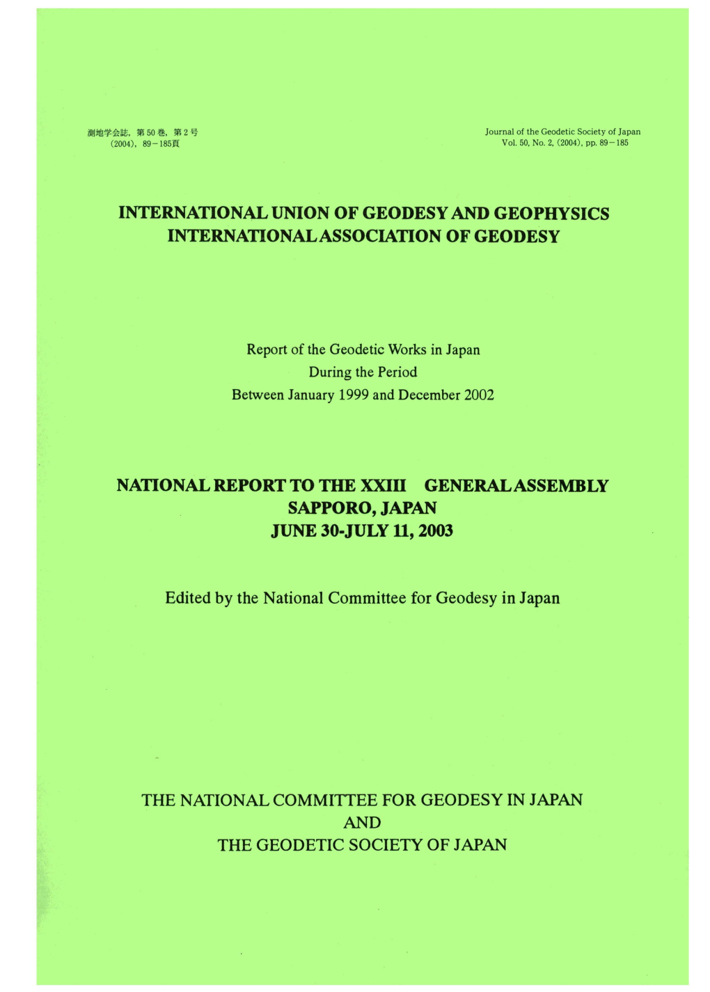 NATIONAL REPORT to the XXIII GENERALASSEMBLY SAPPORO, JAPAN JUNE 30-JULY Ll, 2003