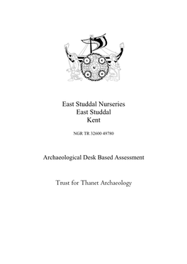 East Studdal Nurseries East Studdal Kent Trust for Thanet Archaeology