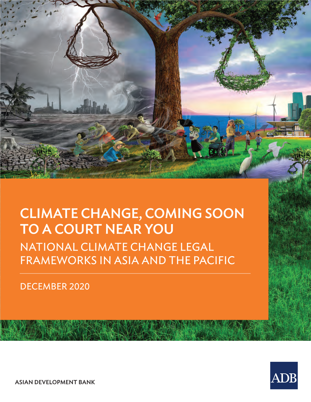 National Climate Change Legal Frameworks in Asia and the Pacific