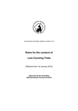 Rules for the Conduct of Lure Coursing Trials and Tests, and Have Passed with a Minimum of 85%