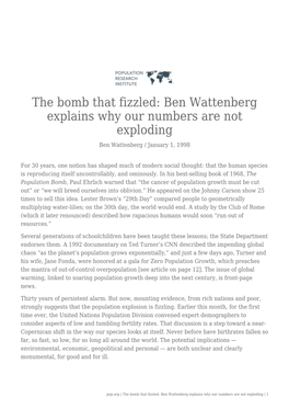 The Bomb That Fizzled: Ben Wattenberg Explains Why Our Numbers Are Not Exploding Ben Wattenberg / January 1, 1998