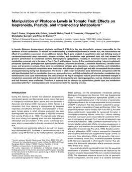 Manipulation of Phytoene Levels in Tomato Fruit: Effects on Isoprenoids, Plastids, and Intermediary Metabolism W