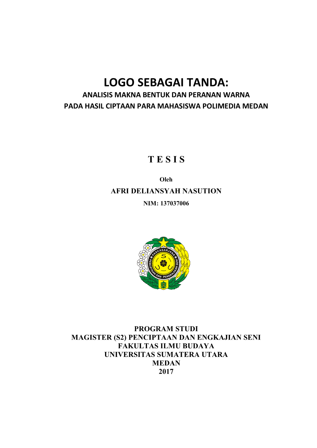 Logo Sebagai Tanda: Analisis Makna Bentuk Dan Peranan Warna Pada Hasil