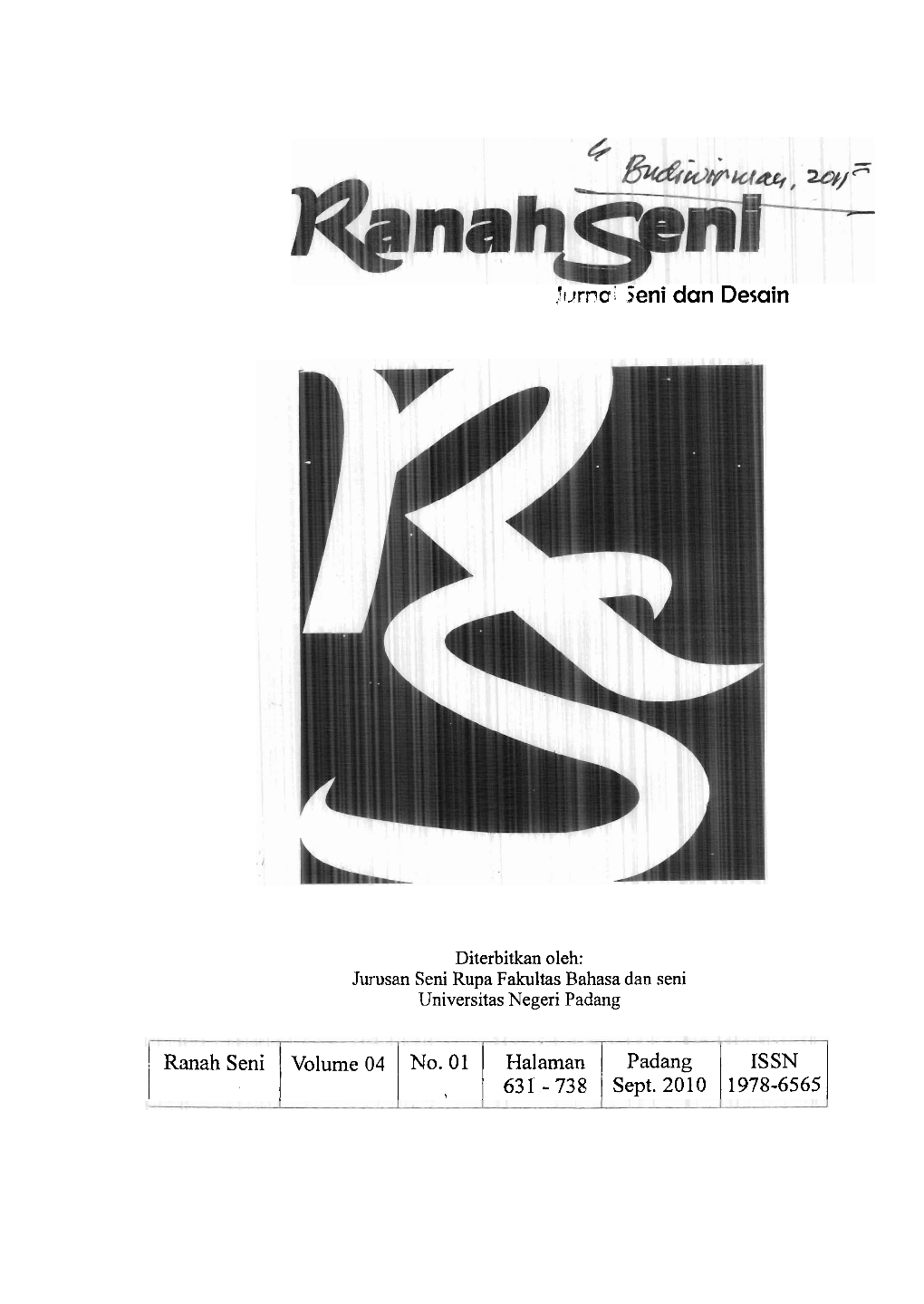 !Vrn(R/ 6Eni Dan Derain Volume 04 No. 01 Halaman Padang 1 Ranah Seni 1 ISSN 1