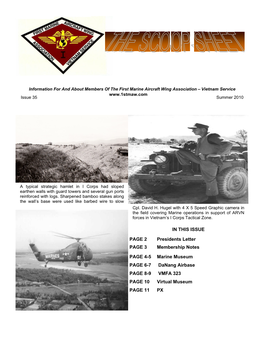 IN THIS ISSUE PAGE 2 Presidents Letter PAGE 3 Membership Notes PAGE 4-5 Marine Museum PAGE 6-7 Danang Airbase PAGE 8-9 VMFA 32