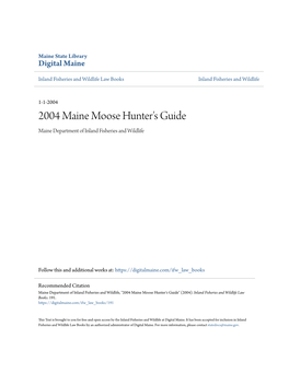 2004 Maine Moose Hunter's Guide Maine Department of Inland Fisheries and Wildlife