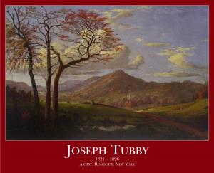 Joseph Tubby 1821 – 1896 Artist : R Ondout , N Ew York Joseph Tubby 1821 – 1896 Artist : R Ondout , N Ew York