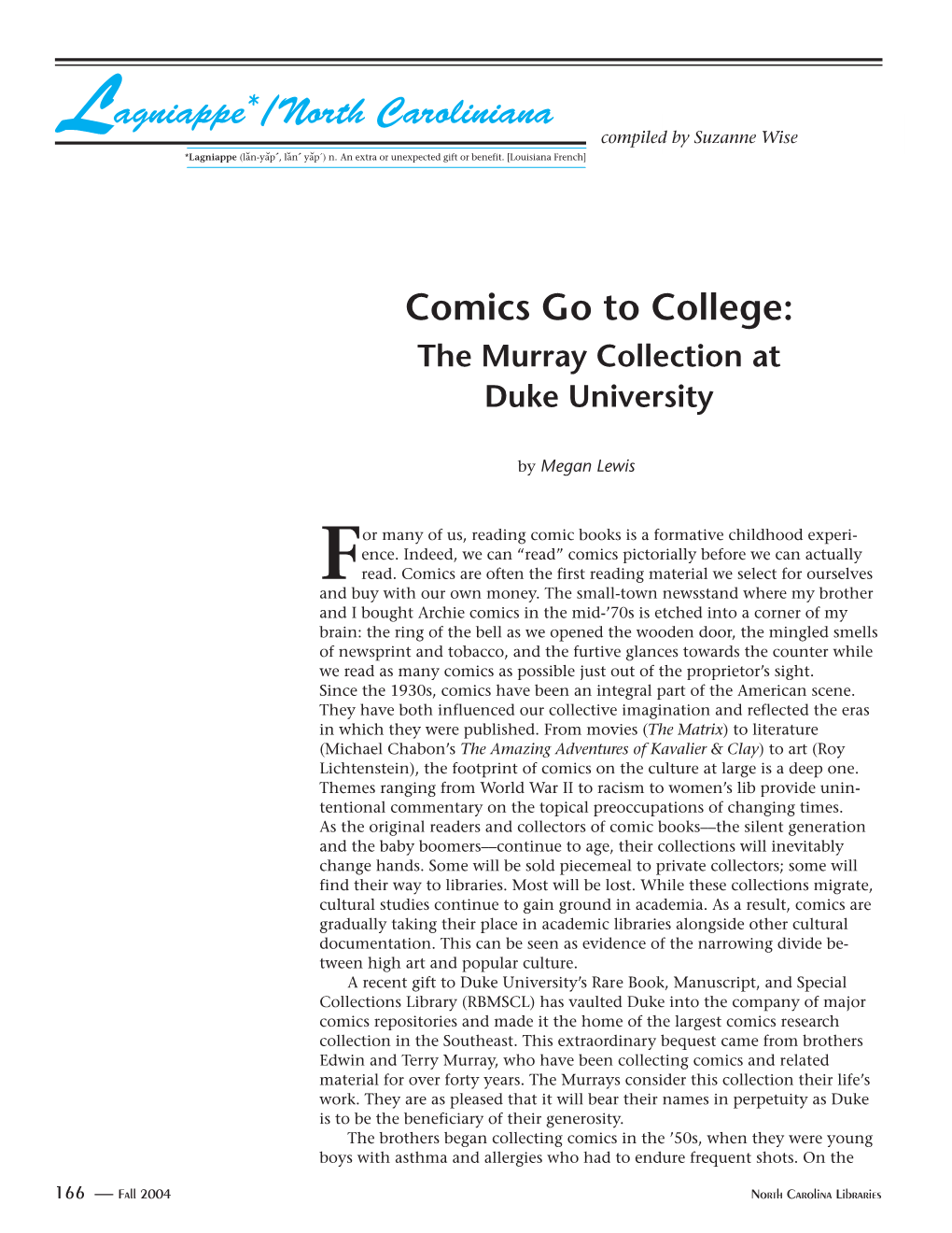 Comics Go to College: Lagniappe /North Caroliniana