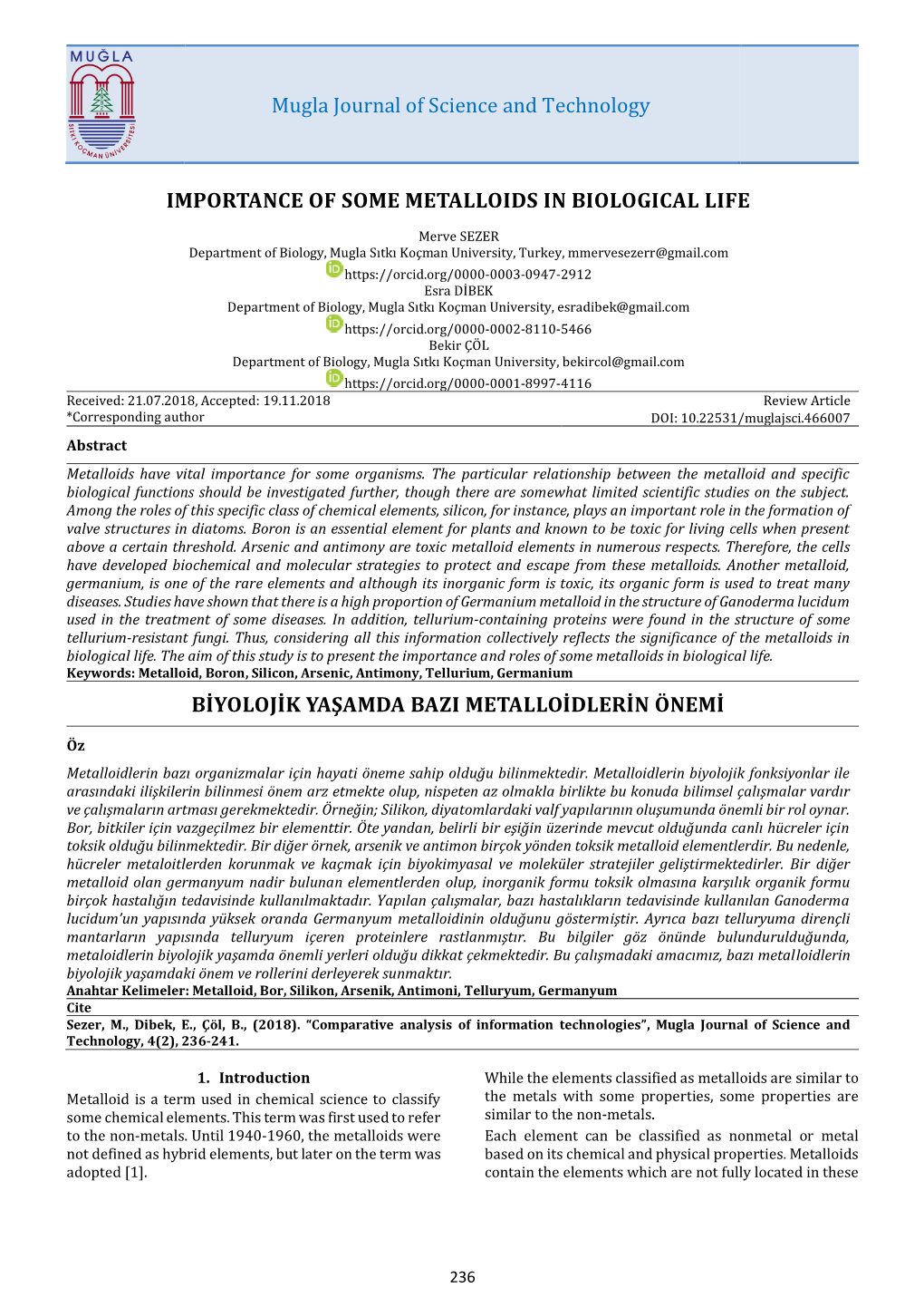 Mugla Journal of Science and Technology IMPORTANCE of SOME METALLOIDS in BIOLOGICAL LIFE BİYOLOJİK YAŞAMDA BAZI METALLOİDLER