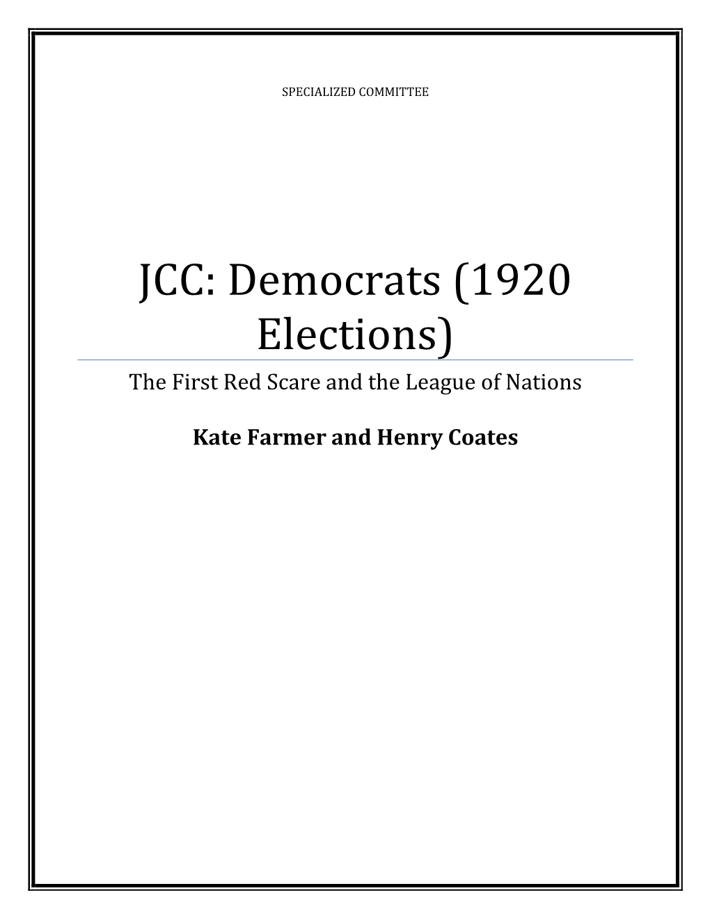 JCC: Democrats (1920 Elections) the First Red Scare and the League of Nations