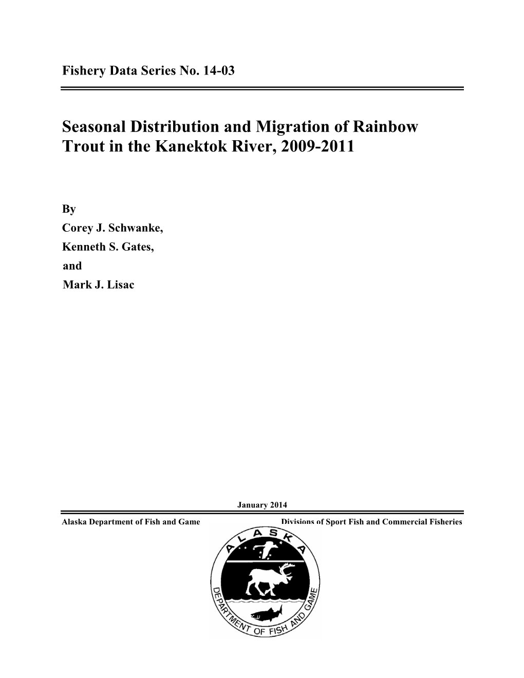 Seasonal Distribution and Migration of Rainbow Trout in the Kanektok River, 2009-2011