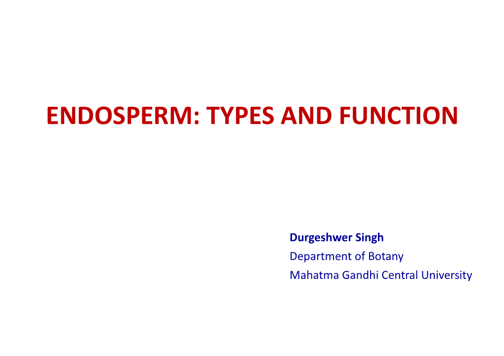 Endosperm: Types and Function