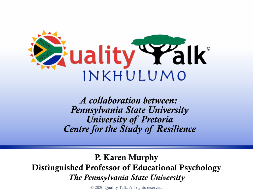 A Collaboration Between: Pennsylvania State University University of Pretoria Centre for the Study of Resilience