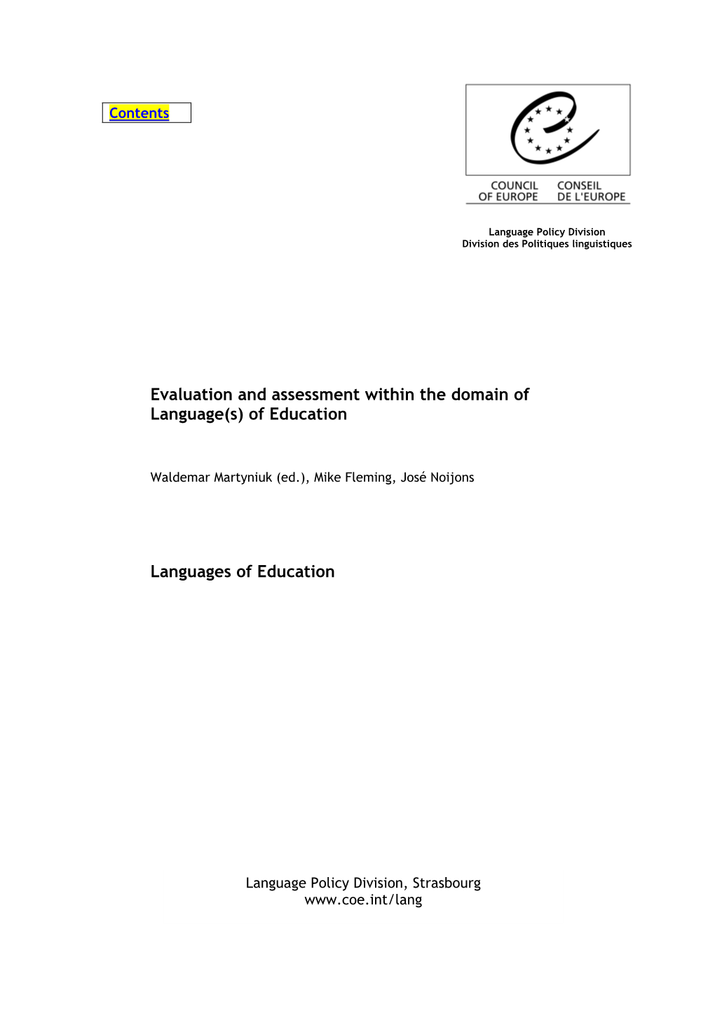 Evaluation and Assessment Within Language(S) of Education