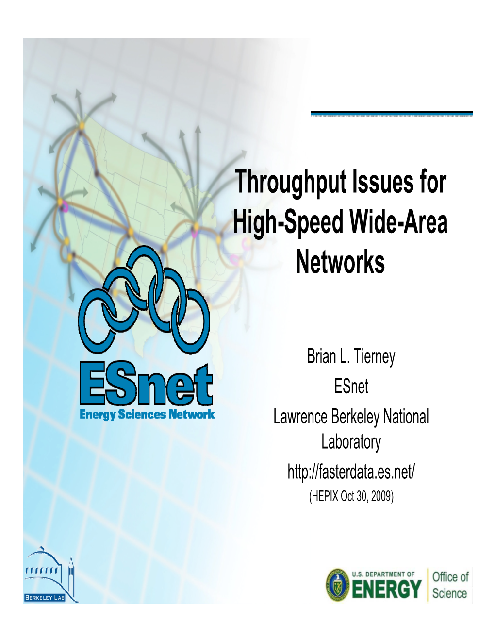 Throughput Issues for High-Speed Wide-Area Networks