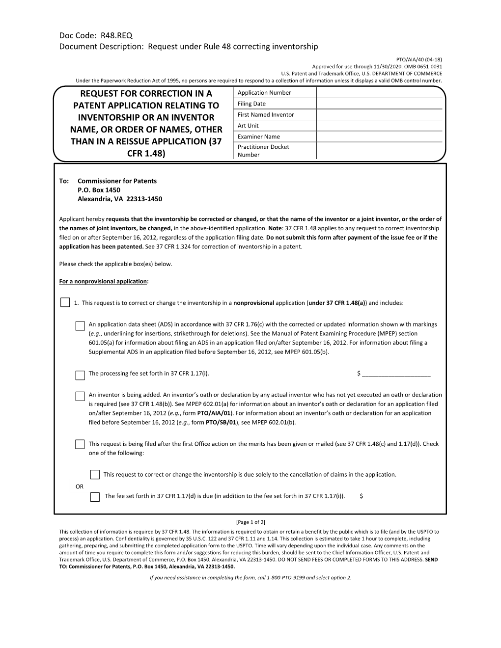 Request for Correction in a Patent Application Relating to Inventorship Or an Inventor Name, Or Order of Names, Other Than in a Reissue Application (37 Cfr 1.48)