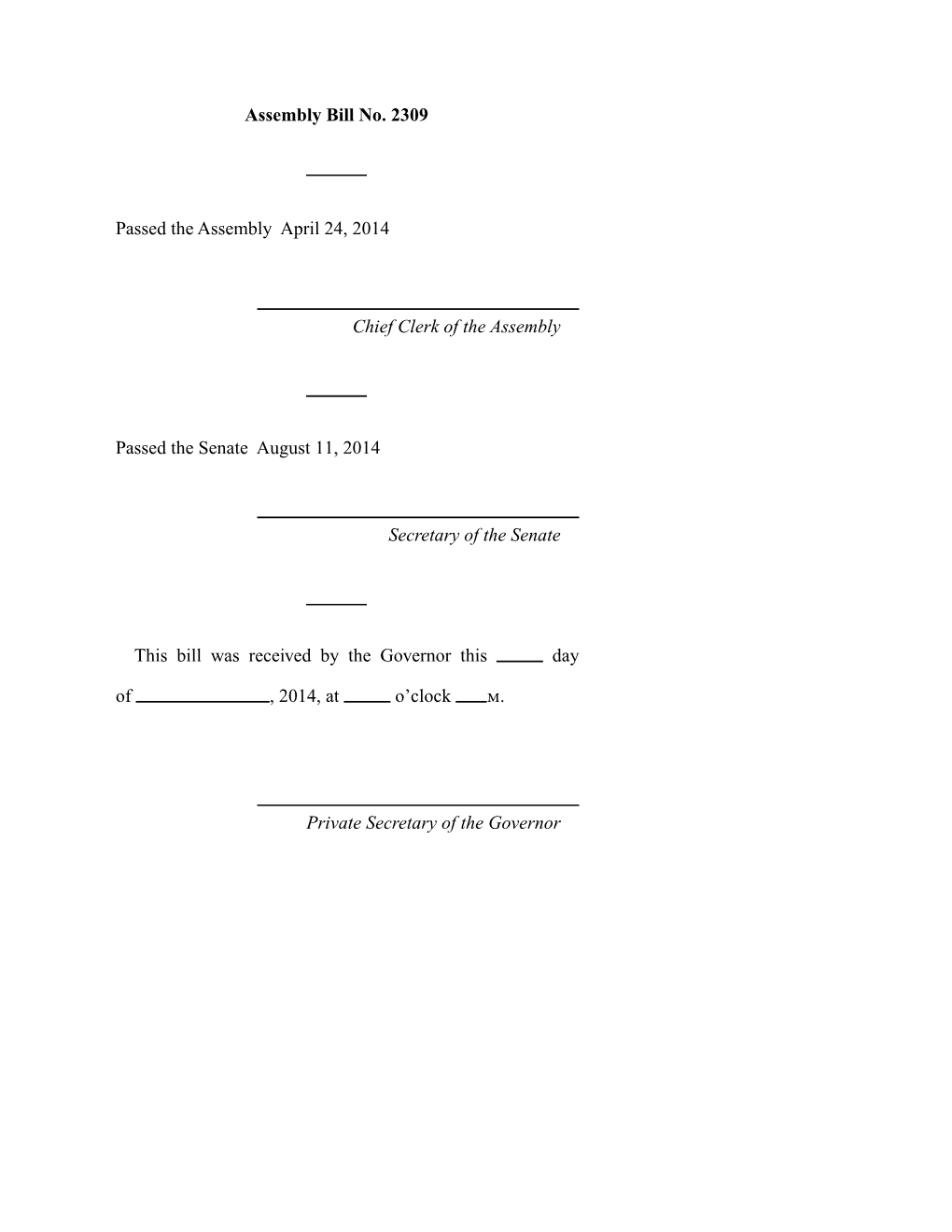 Assembly Bill No. 2309 Passed the Assembly April 24, 2014 Chief