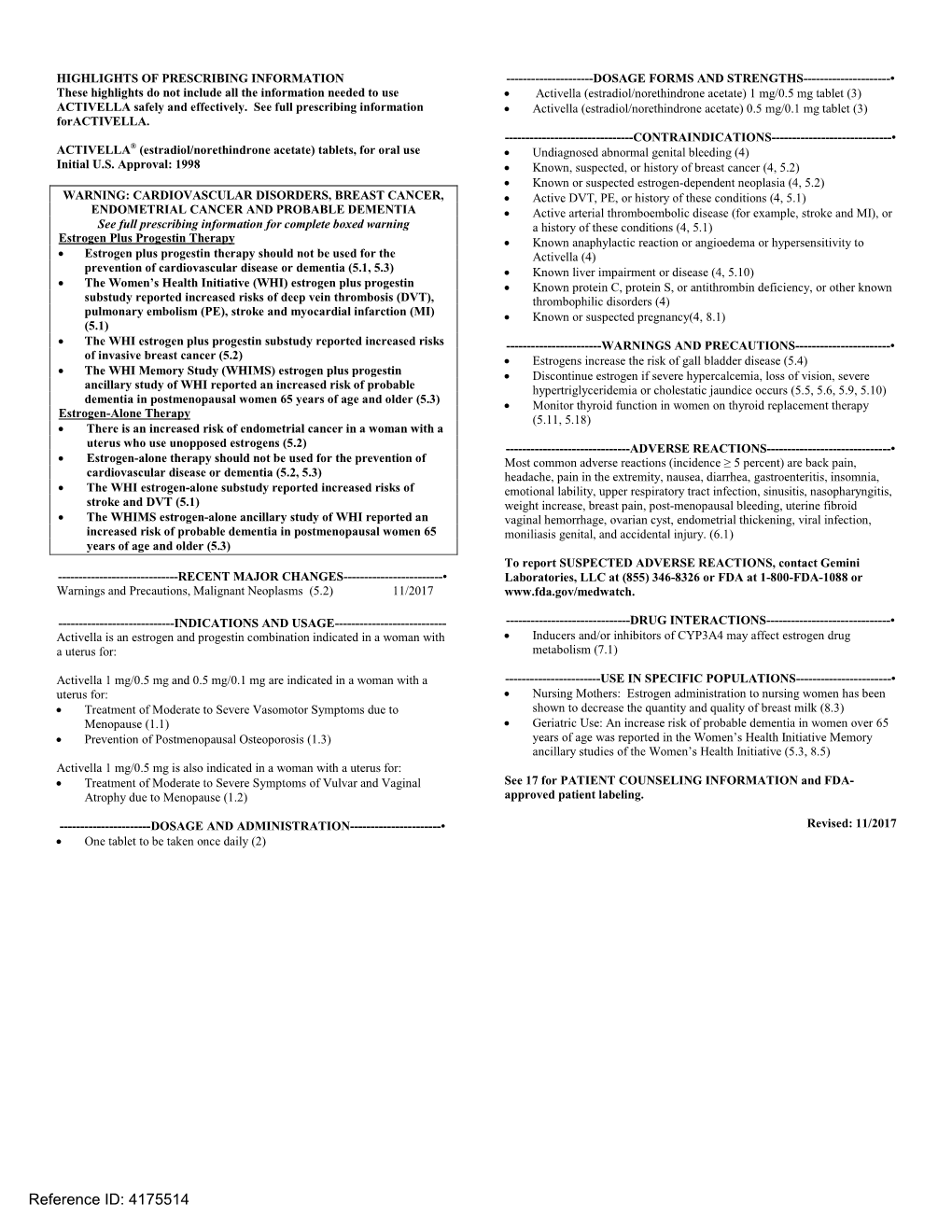 Activella (Estradiol/Norethindrone Acetate) 1 Mg/0.5 Mg Tablet (3) ACTIVELLA Safely and Effectively