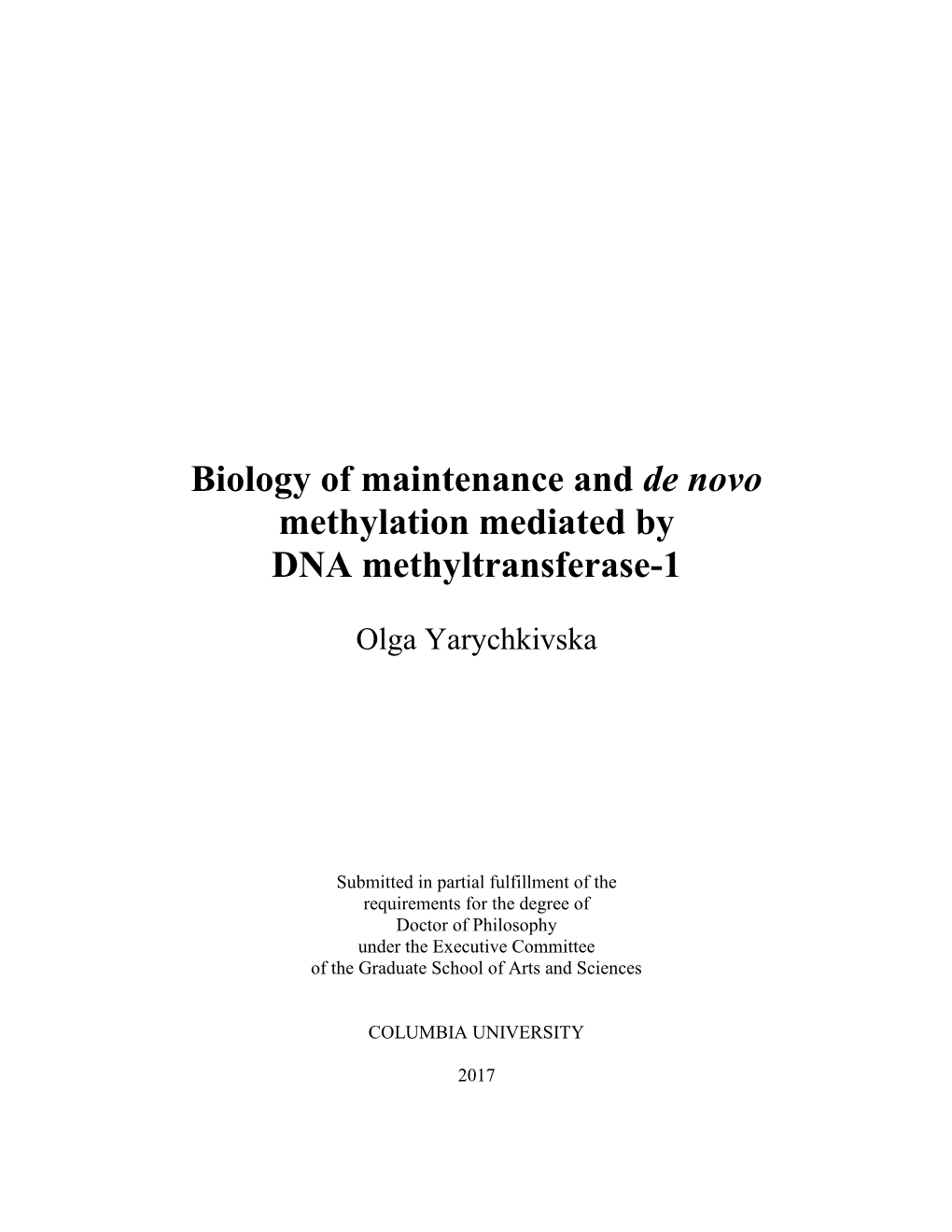 Biology of Maintenance and De Novo Methylation Mediated by DNA Methyltransferase-1