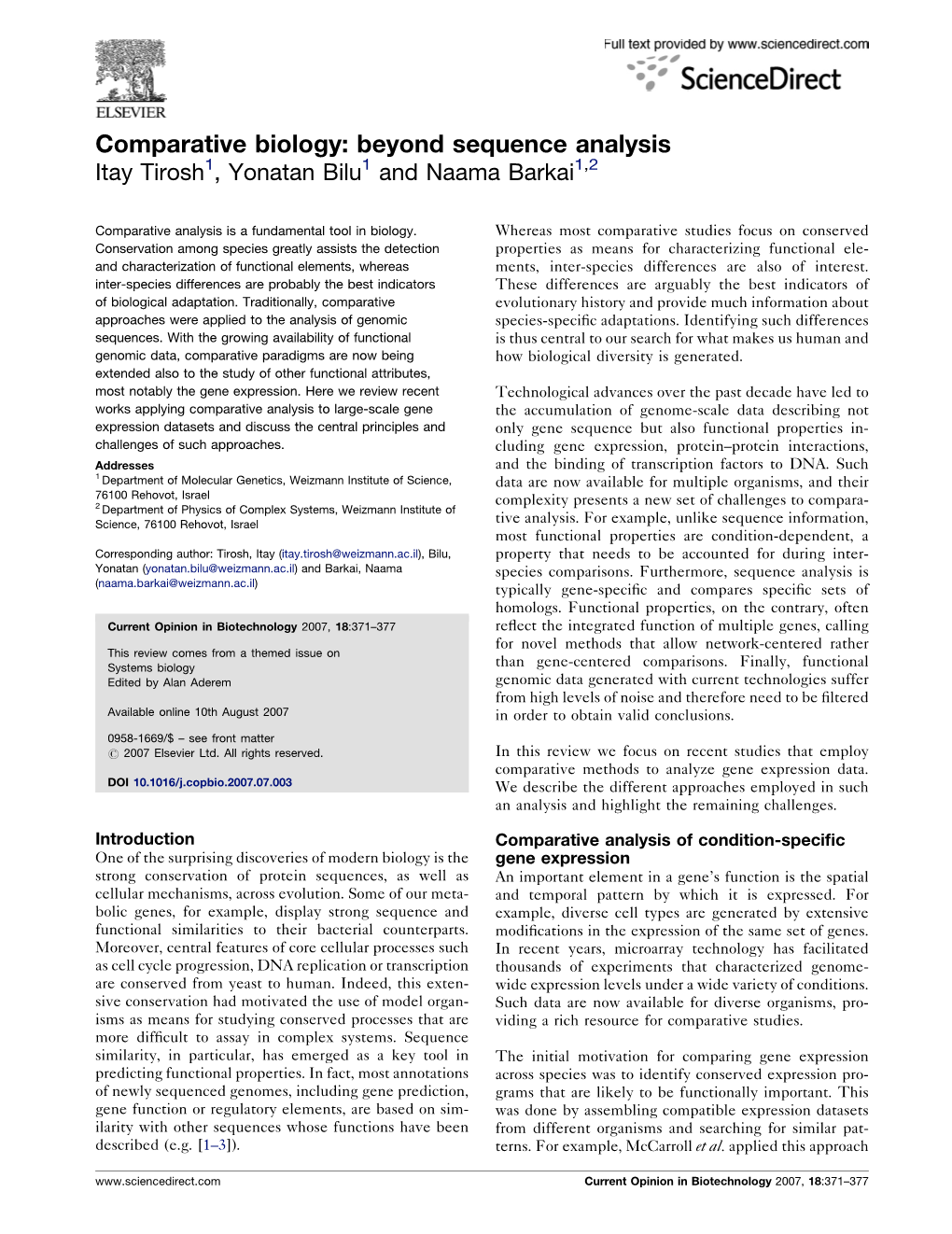 Comparative Biology: Beyond Sequence Analysis Itay Tirosh1, Yonatan Bilu1 and Naama Barkai1,2