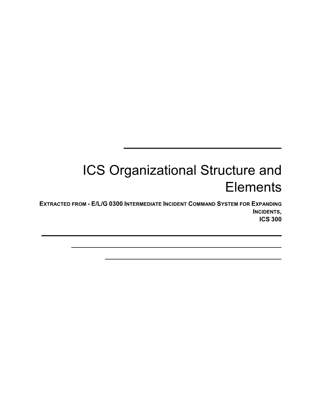 ICS Organizational Structure and Elements