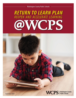 WCPS​ ​Return to Learn Plan: Reopen and Accelerate Learning