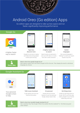 Android Oreo (Go Edition) Apps Go Edition Apps Are Designed to Take up Less Space and Run Faster, Significantly Improving Performance