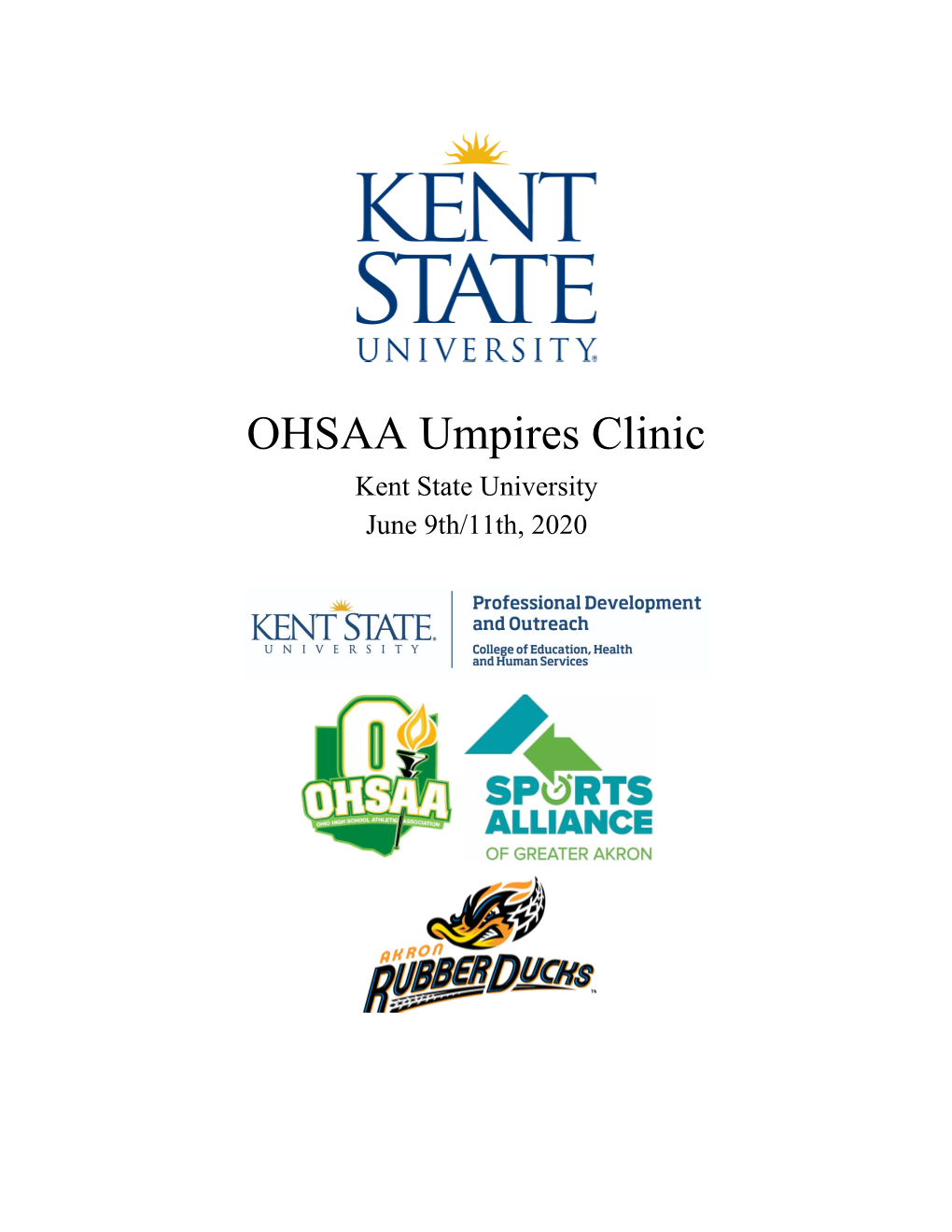 OHSAA Umpires Clinic Kent State University June 9Th/11Th, 2020