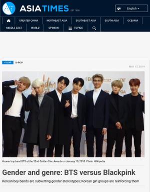 BTS Versus Blackpink Korean Boy Bands Are Subverting Gender Stereotypes; Korean Girl Groups Are Reinforcing Them by OPHELIE SURCOUF