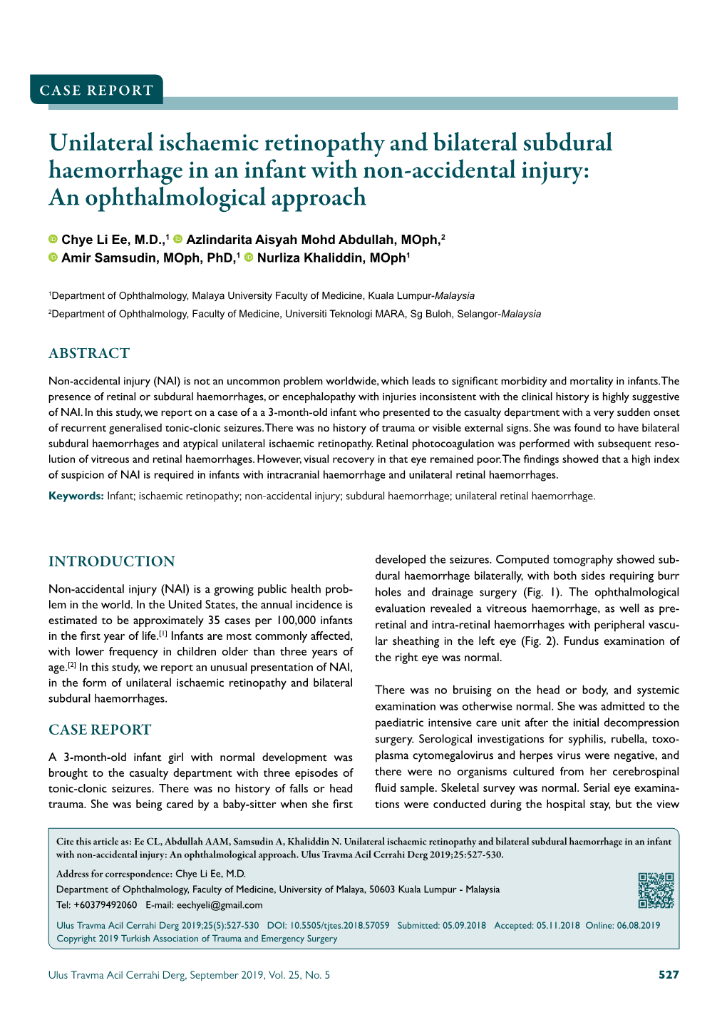 Unilateral Ischaemic Retinopathy and Bilateral Subdural Haemorrhage in an Infant with Non-Accidental Injury: an Ophthalmological Approach