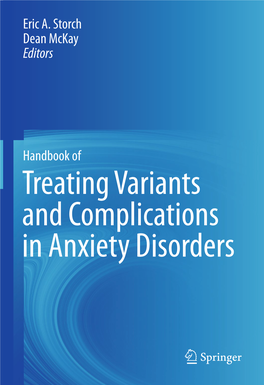 Treating Variants and Complications in Anxiety Disorders Handbook of Treating Variants and Complications in Anxiety Disorders