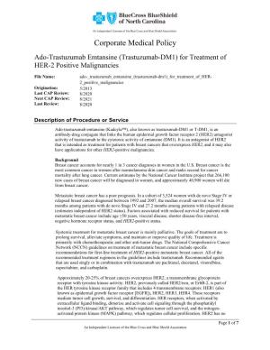 (Trastuzumab-DM1) for Treatment of HER-2 Positive Malignancies
