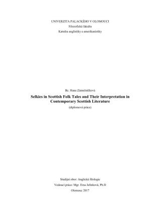 Selkies in Scottish Folk Tales and Their Interpretation in Contemporary Scottish Literature (Diplomová Práce)