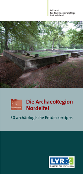 Die Archaeoregion Nordeifel 30 Archäologische Entdeckertipps