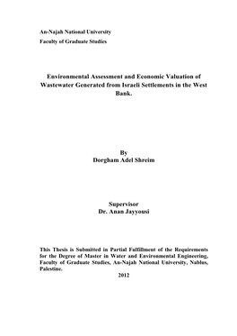 Environmental Assessment and Economic Valuation of Wastewater Generated from Israeli Settlements in the West Bank. by Dorgham Ad