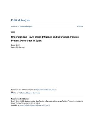 Understanding How Foreign Influence and Strongman Policies Prevent Democracy in Egypt