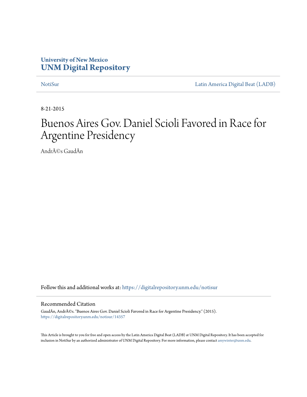 Buenos Aires Gov. Daniel Scioli Favored in Race for Argentine Presidency Andrã©S Gaudãn
