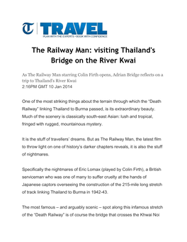 The Railway Man: Visiting Thailand's Bridge on the River Kwai